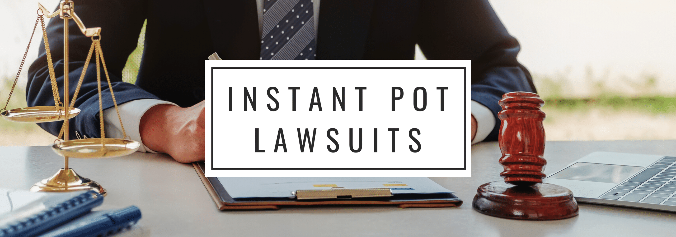 Instant Pot Lawsuits